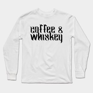 Coffee & Whiskey Long Sleeve T-Shirt